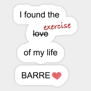 Barre - exercise of my life Sticker